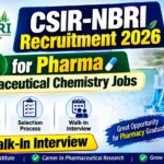 CSIR-NBRI Recruitment 2026 for Pharma – Pharmaceutical Chemistry Jobs and Walk-In Interview