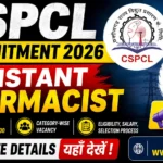 CSPCL Assistant Pharmacist Recruitment 2026 with 25 vacancies and salary details