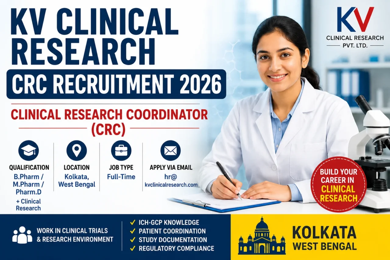KV Clinical Research CRC Recruitment 2026 Clinical Research Coordinator Job in Kolkata
