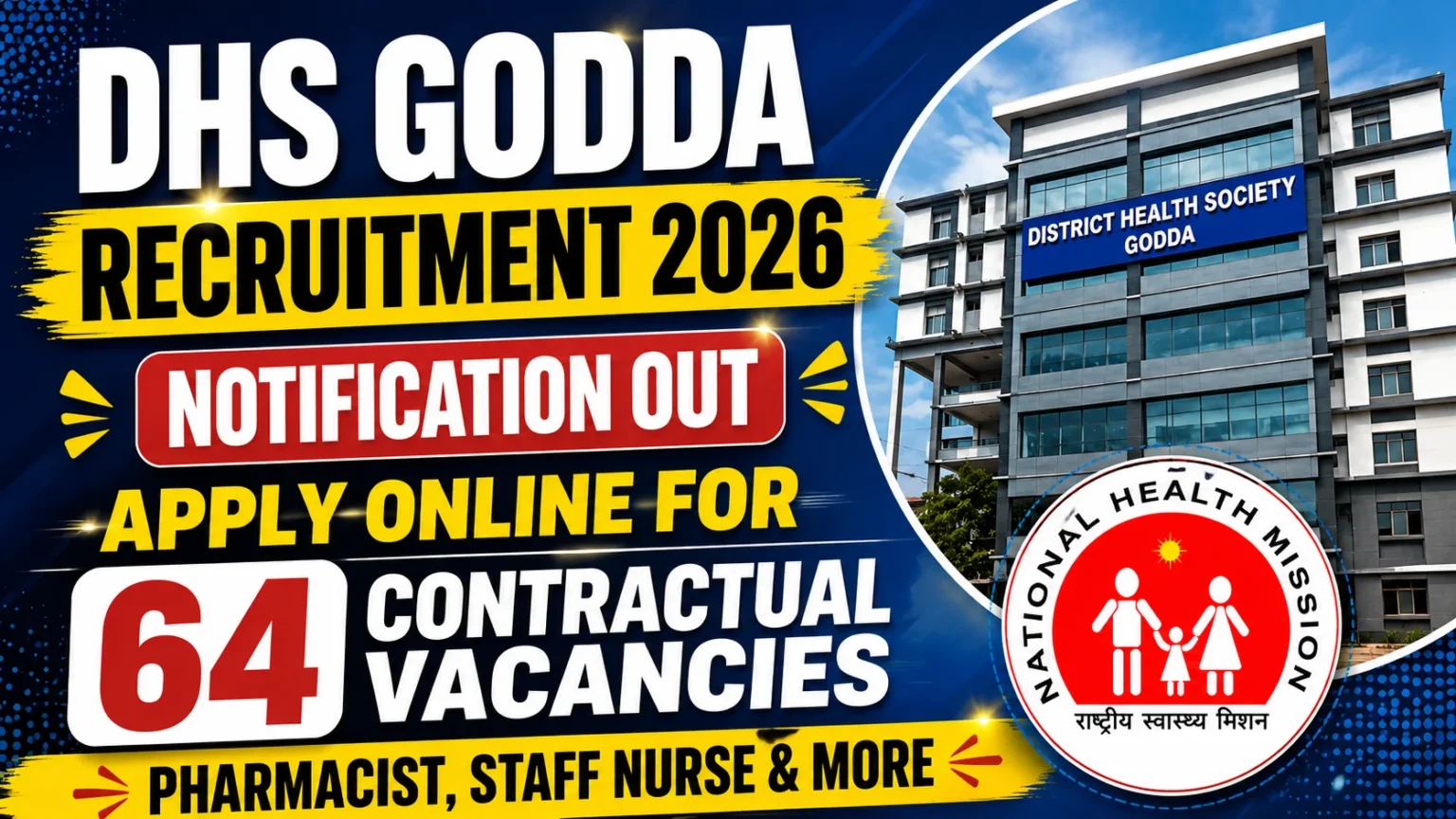 DHS Godda Recruitment 2026 notification thumbnail showing 64 contractual vacancies for Pharmacist, Staff Nurse, and other healthcare posts with the District Health Society Godda building and National Health Mission logo.