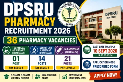 DPSRU Pharmacy Recruitment 2026 – 36 Pharmacy Vacancies