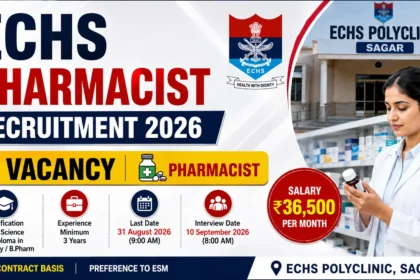 ECHS Pharmacist Recruitment 2026 Sagar – 1 Pharmacist Vacancy
