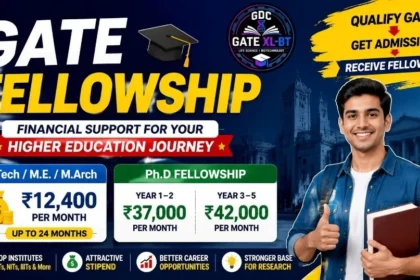 GATE Fellowship 2027 stipend, eligibility, duration and benefits