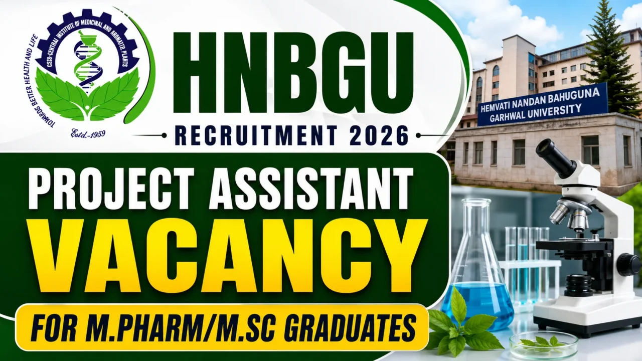 HNBGU Recruitment 2026 thumbnail highlighting Project Assistant vacancy for M.Pharm and M.Sc graduates, featuring the university campus, laboratory equipment, and medicinal plant research theme.