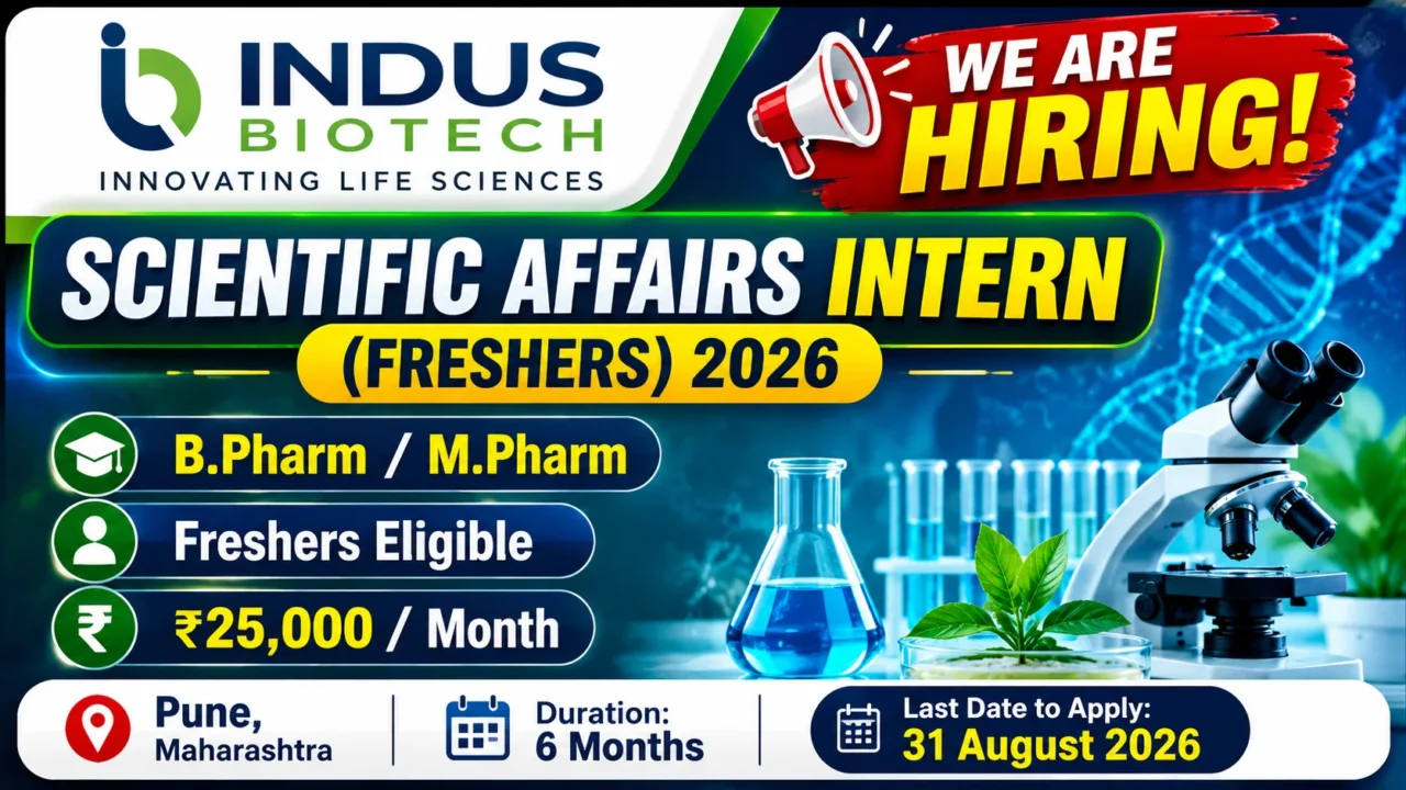 Thumbnail promoting Indus Biotech Scientific Affairs Intern 2026 recruitment for freshers, highlighting B.Pharm and M.Pharm eligibility, ₹25,000 monthly stipend, Pune location, six-month internship, and application deadline.
