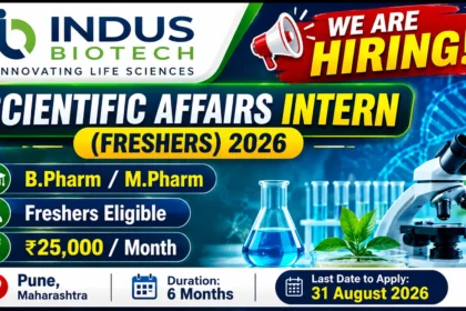 Thumbnail promoting Indus Biotech Scientific Affairs Intern 2026 recruitment for freshers, highlighting B.Pharm and M.Pharm eligibility, ₹25,000 monthly stipend, Pune location, six-month internship, and application deadline.
