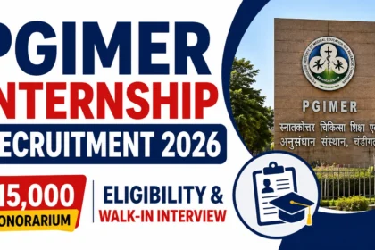PGIMER Internship Recruitment 2026 with ₹15,000 honorarium, eligibility and walk-in interview