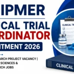 JIPMER Clinical Trial Coordinator Recruitment 2026 notification for Pharmacy, Life Sciences, Nursing, Biotechnology, and Clinical Research candidates applying for a research project vacancy.