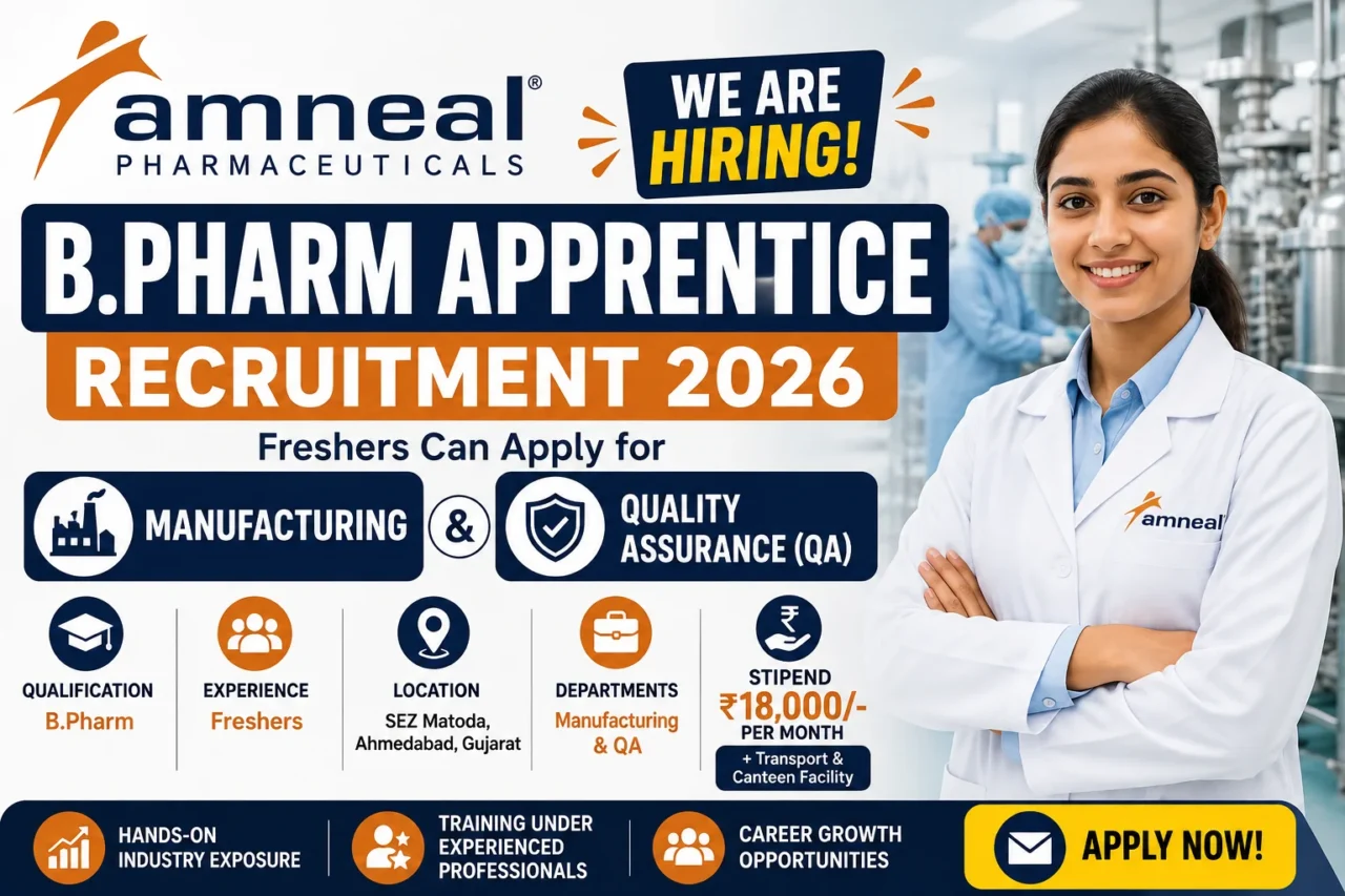 Amneal Pharmaceuticals B.Pharm Apprentice Recruitment 2026 hiring poster for freshers in Manufacturing and Quality Assurance (QA), offering ₹18,000 monthly stipend in Ahmedabad.