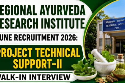 Regional Ayurveda Research Institute Pune Recruitment 2026 for Project Technical Support-II walk-in interview