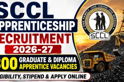 SCCL Apprenticeship Recruitment 2026-27 with 300 Graduate and Diploma Apprentice Vacancies, Eligibility, Stipend and Online Application Details.