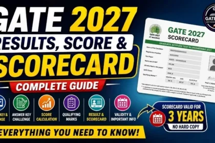 GATE 2027 Results, Score and Scorecard complete guide with result, qualifying marks, score calculation, validity and scorecard information.