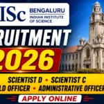 IISc Bengaluru Recruitment 2026 thumbnail featuring Scientist D, Scientist C, Field Officer and Administrative Officer vacancies with IISc campus, microscope and application icons.