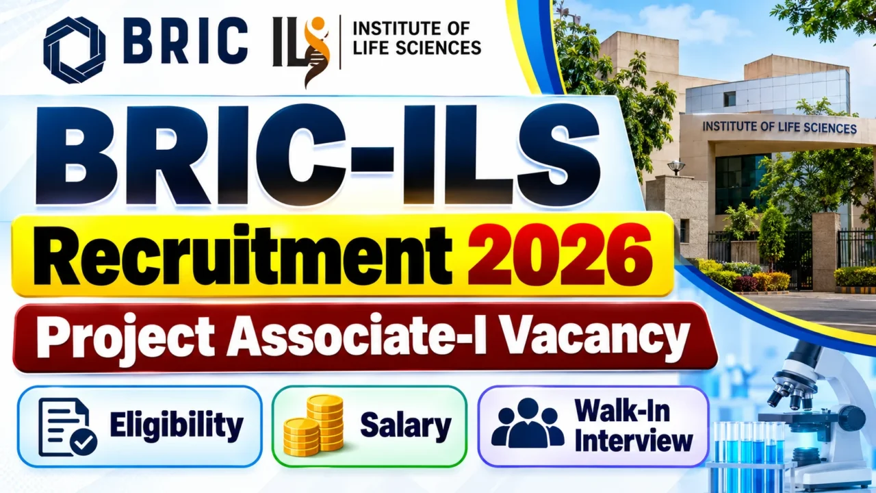 BRIC-ILS Recruitment 2026 Project Associate-I Vacancy
