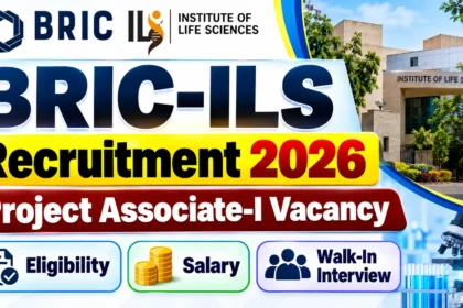 BRIC-ILS Recruitment 2026 Project Associate-I Vacancy