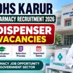 DHS Karur Pharmacy Recruitment 2026 – 3 Dispenser Vacancies