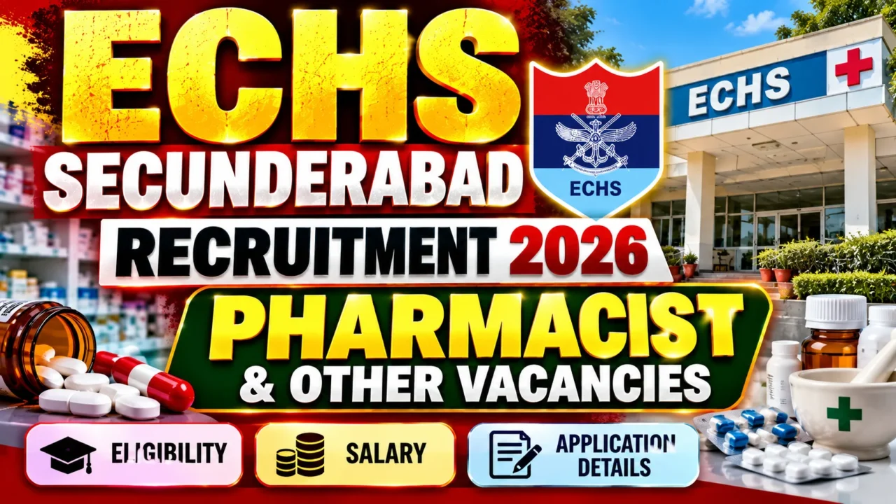 ECHS Secunderabad Recruitment 2026 Pharmacist and Other Vacancies