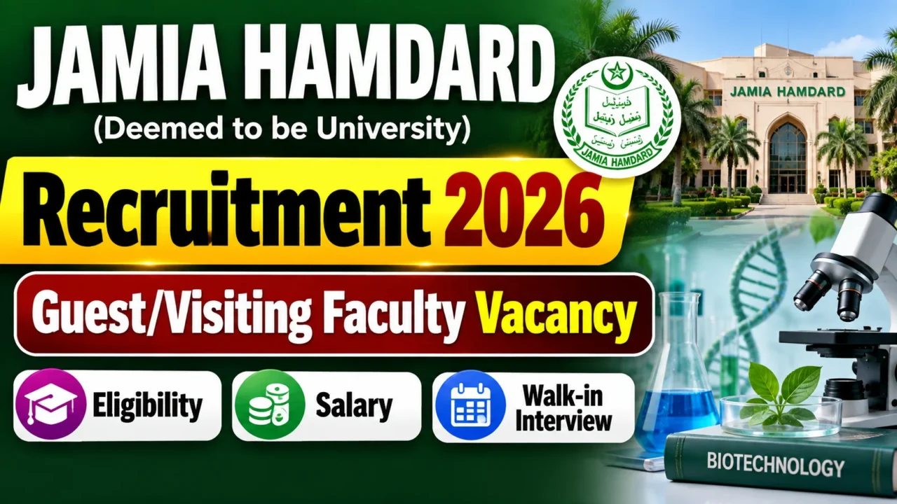 Jamia Hamdard Recruitment 2026 Guest Visiting Faculty Vacancy in Biotechnology