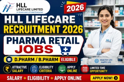 HLL Lifecare Recruitment 2026 pharma retail jobs for D.Pharm and B.Pharm candidates