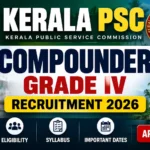 Kerala PSC Compounder Grade IV Recruitment 2026