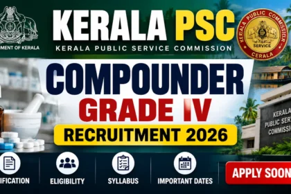Kerala PSC Compounder Grade IV Recruitment 2026