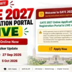 GATE 2027 Registration Portal Live – Online Application, DigiLocker Update, Last Date 27 September 2026