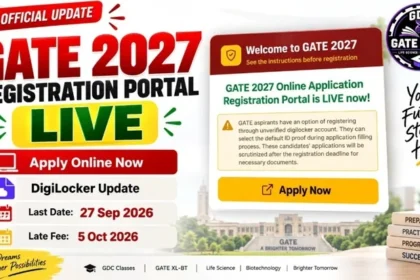 GATE 2027 Registration Portal Live – Online Application, DigiLocker Update, Last Date 27 September 2026