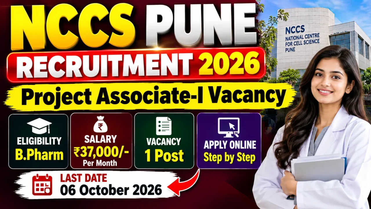 NCCS Pune Recruitment 2026 for B.Pharm Project Associate-I vacancy with salary and online application details