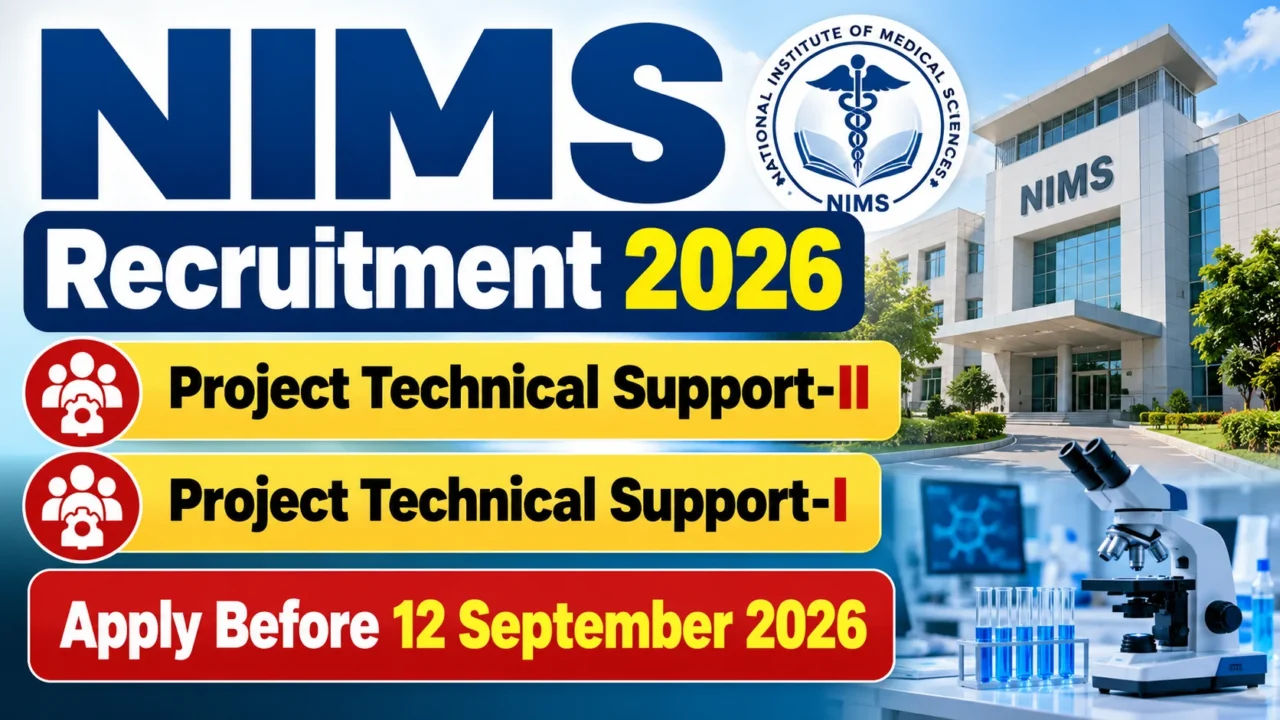 NIMS Recruitment 2026 poster featuring Project Technical Support-II and Project Technical Support-I vacancies with application deadline of 12 September 2026.