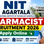 NIT Agartala Pharmacist Recruitment 2026 Apply Online