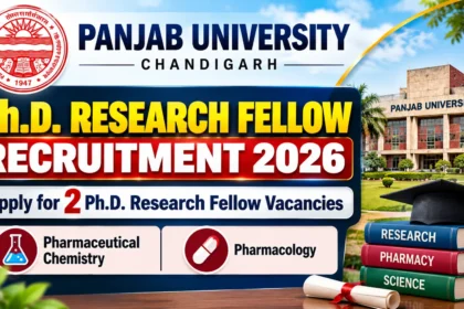 Panjab University Ph.D. Research Fellow Recruitment 2026 thumbnail featuring two Ph.D. research fellow vacancies in Pharmaceutical Chemistry and Pharmacology.