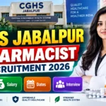 CGHS Jabalpur Pharmacist Recruitment 2026 – Eligibility, Salary, Dates and Interview