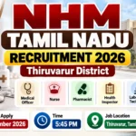 NHM Tamil Nadu Recruitment 2026 for 66 vacancies in Thiruvarur District, including Pharmacist, Nurse, Medical Officer, Health Inspector and other healthcare posts.