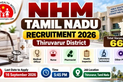 NHM Tamil Nadu Recruitment 2026 for 66 vacancies in Thiruvarur District, including Pharmacist, Nurse, Medical Officer, Health Inspector and other healthcare posts.