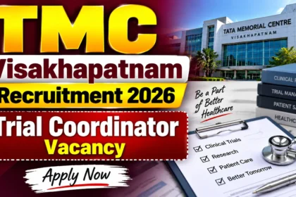 TMC Visakhapatnam Recruitment 2026 Trial Coordinator Vacancy