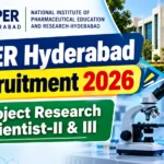 NIPER Hyderabad Recruitment 2026 for Project Research Scientist-II and III