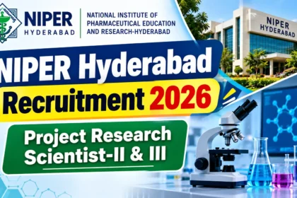 NIPER Hyderabad Recruitment 2026 for Project Research Scientist-II and III