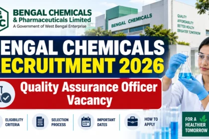 Bengal Chemicals Recruitment 2026 Quality Assurance Officer Vacancy