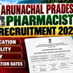 Arunachal Pradesh Pharmacist Recruitment 2026 thumbnail featuring recruitment notification, eligibility, salary, and application dates.