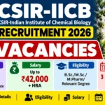 CSIR-IICB Recruitment 2026 thumbnail featuring 41 vacancies, salary up to ₹42,000 plus HRA, eligibility and walk-in interview date.