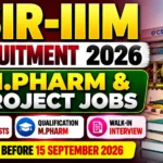 CSIR-IIIM Recruitment 2026 thumbnail featuring M.Pharm and project job vacancies, qualification, walk-in interview, and application deadline.