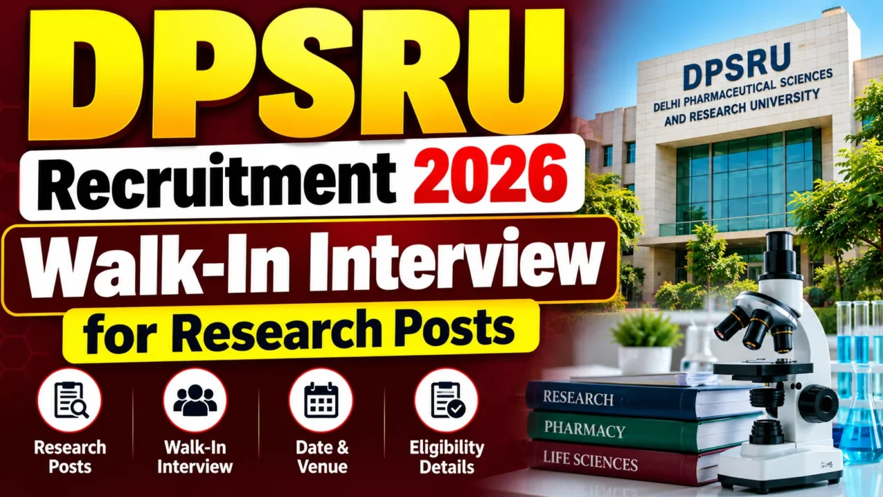 DPSRU Recruitment 2026 | Walk-In Interview for Research Posts | Eligibility & Details