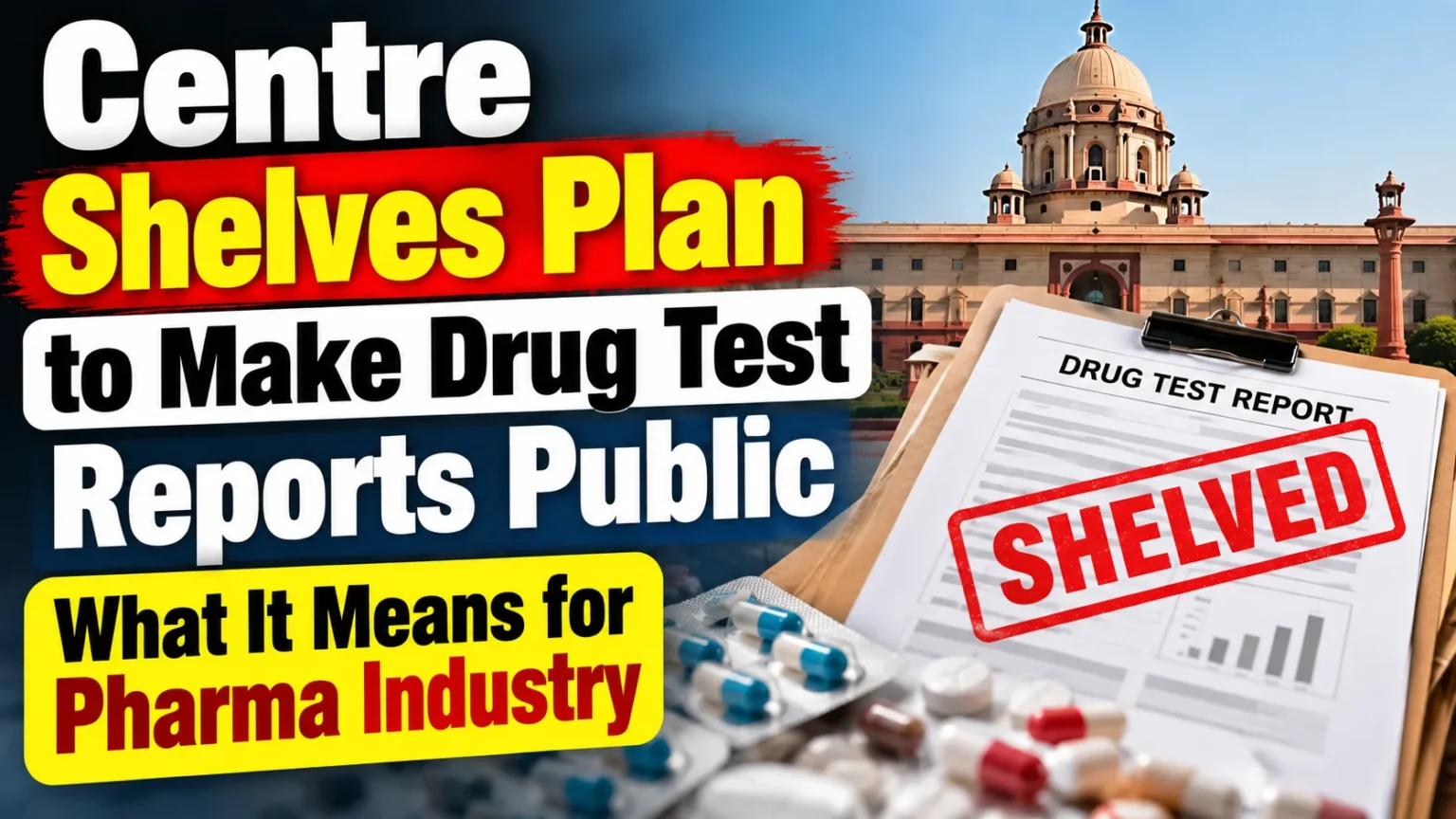 Centre shelves plan to make drug test reports public for pharma industry