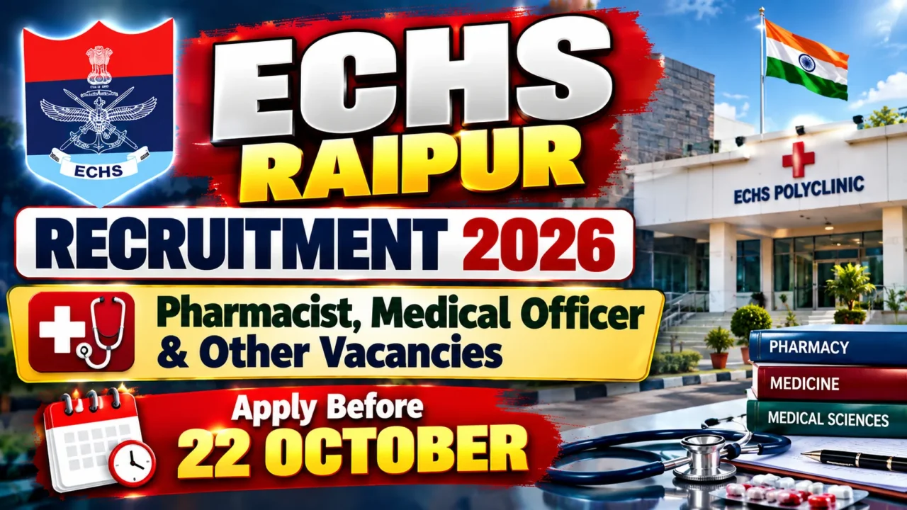 ECHS Raipur Recruitment 2026 thumbnail featuring Pharmacist, Medical Officer and other vacancies, with the application deadline of 22 October 2026.