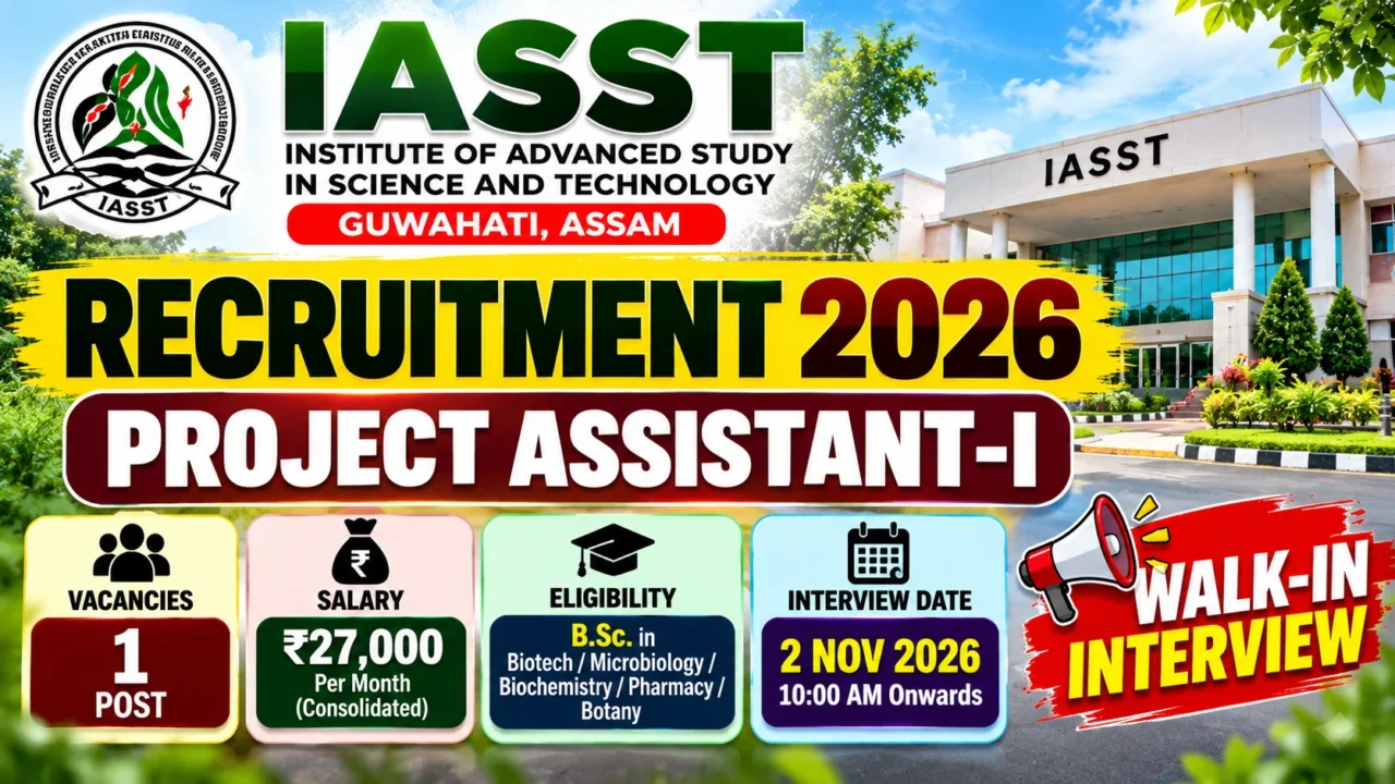 IASST Recruitment 2026 Project Assistant-I vacancy thumbnail featuring ₹27,000 monthly salary, eligibility, and walk-in interview date.